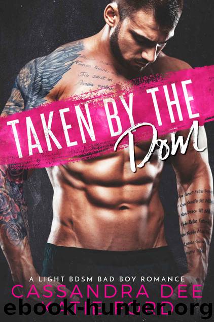 Taken by the Dom by Cassandra Dee & Katie Ford