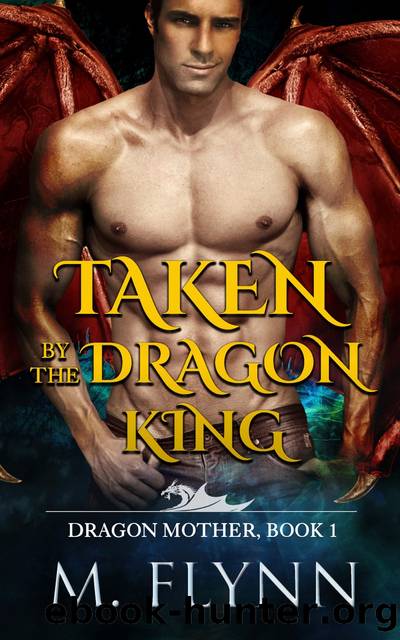 Taken by the Dragon King by Mac Flynn