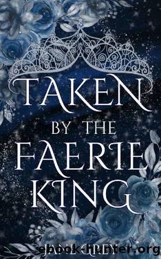 Taken by the Faerie King by Jane Grey