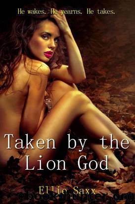 Taken by the Lion God (reluctant monster sex fantasy) by Saxx Ellie