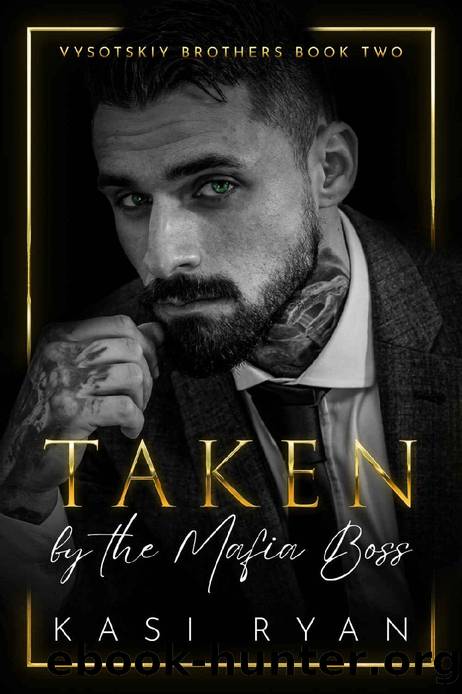 Taken by the Mafia Boss : An Enemies to Lovers Age Gap Romance by Kasi Ryan