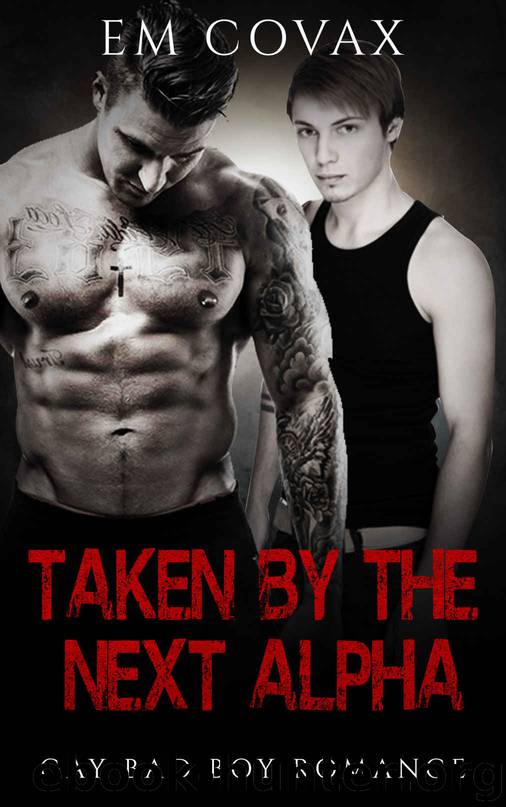 Taken by the Next Alpha by Em Covax