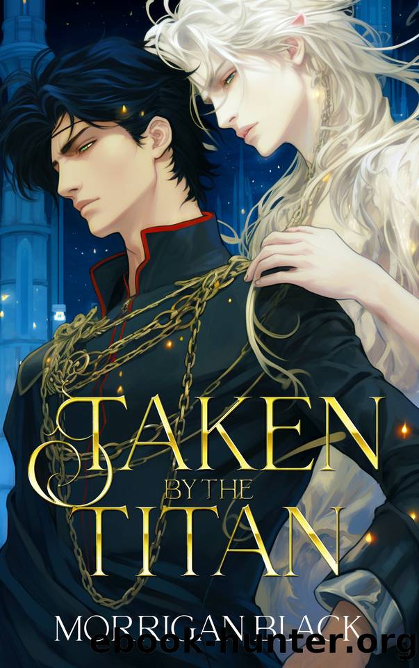 Taken by the Titan: A Dark MM Mpreg Romance by Black Morrigan