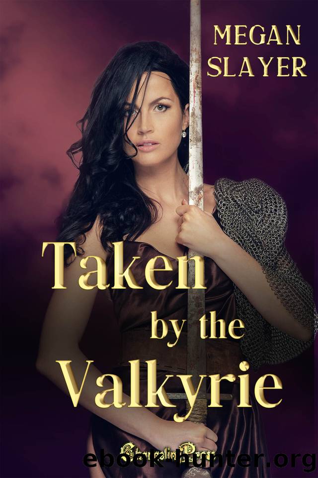 Taken by the Valkyrie (Taken 6): A Paranormal Women's Fiction Novella by Slayer Megan