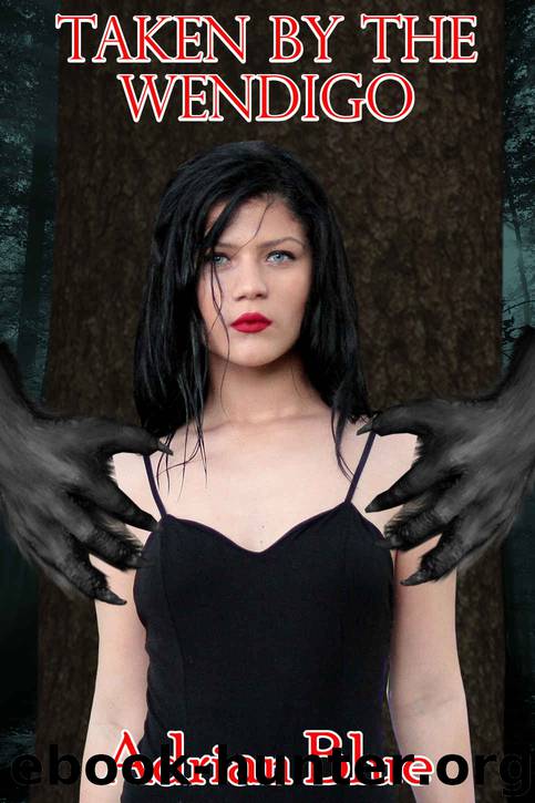Taken by the Wendigo by Adrian Blue