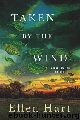 Taken by the Wind--A Jane Lawless Mystery by Ellen Hart