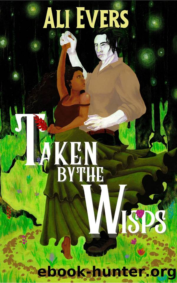 Taken by the Wisps: A Cozy Fantasy Monster Romance by Evers Ali