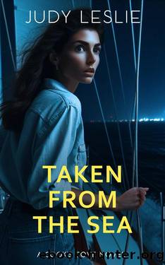 Taken from the Sea (Cook's Cove Women's Fiction Mystery Novels Book 4) by Judy Leslie