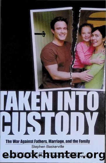 Taken into Custody by Stephen Baskerville