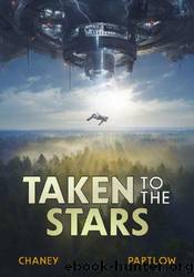 Taken to the Stars by J.N. Chaney