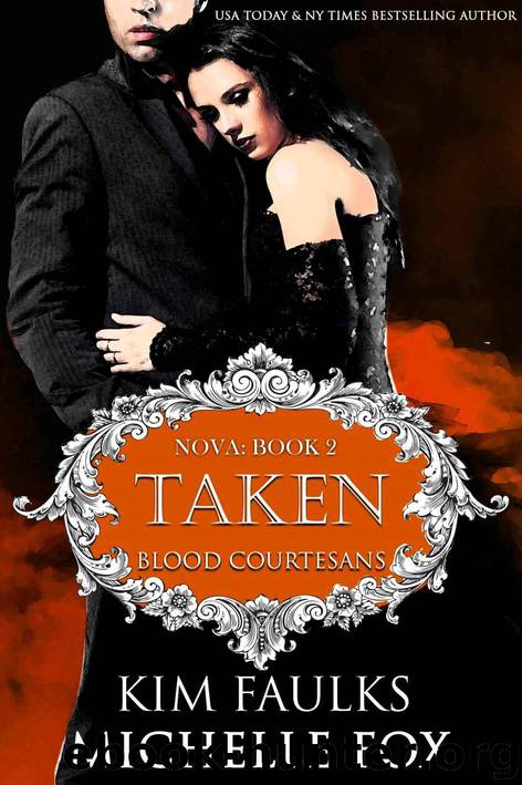 Taken: A Vampire Blood Courtesans Romance by Faulks Kim & Fox Michelle