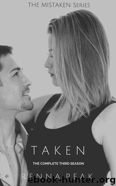 Taken: The MISTAKEN Series Complete Third Season by Peak Renna