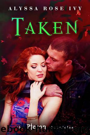 Taken: The Pteron Chronicles by Alyssa Rose Ivy