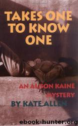 Takes One to Know One by Kate Allen