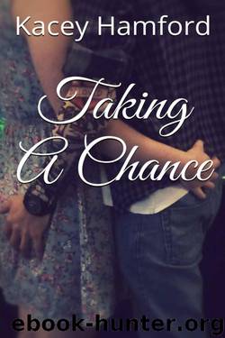 Taking A Chance by Kacey Hamford