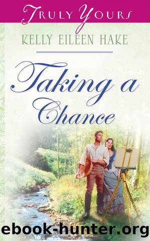Taking A Chance by Kelly Eileen Hake