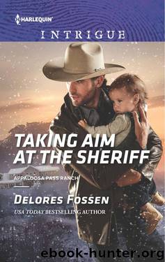 Taking Aim at the Sheriff by Delores Fossen