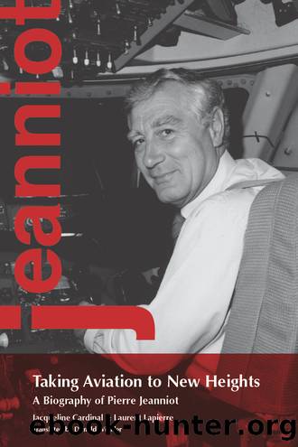 Taking Aviation to New Heights by Jacqueline Cardinal & Laurent Lapierre & Donald Winkler