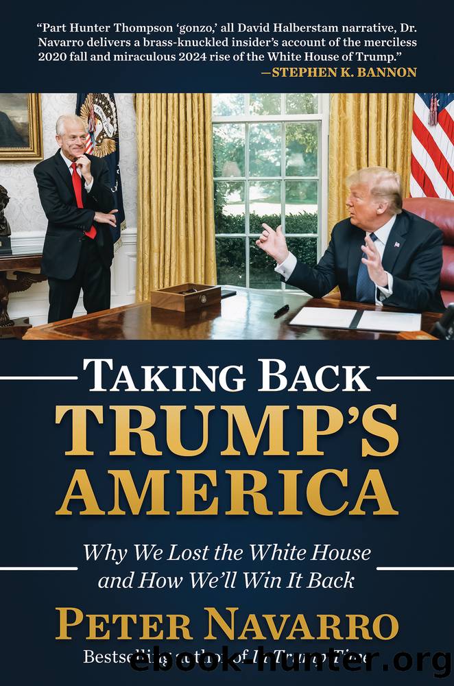 Taking Back Trump's America by Peter Navarro