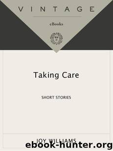 Taking Care by Joy Williams
