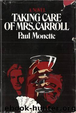Taking Care of Mrs. Carroll by Paul Monette