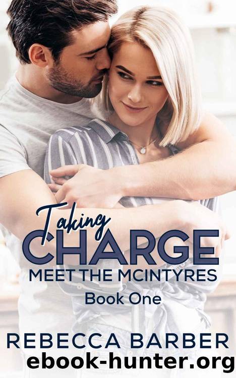 Taking Charge (Meet the McIntyres Book 1) by Rebecca Barber
