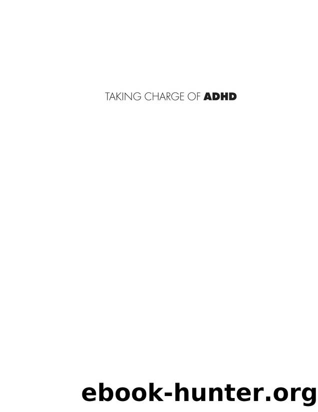Taking Charge of ADHD, Revised Edition by The Complete Authoritative Guide for Parents