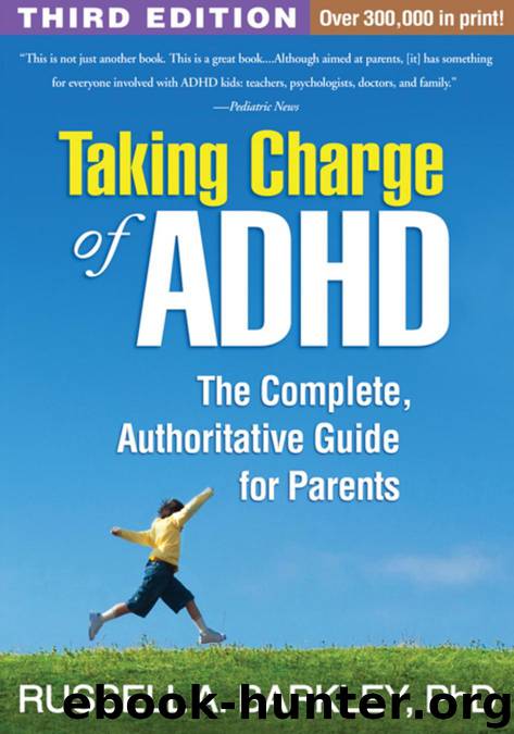 Taking Charge of ADHD, Third Edition: The Complete, Authoritative Guide for Parents by Russell A. Barkley
