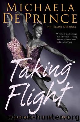 Taking Flight: From War Orphan to Star Ballerina by Michaela DePrince Elaine Deprince