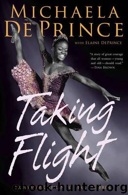 Taking Flight: From War Orphan to Star Ballerina by Michaela Deprince & Elaine Deprince
