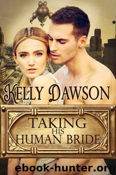 Taking His Human Bride by Kelly Dawson