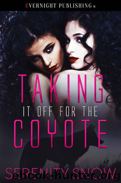Taking It Off for the Coyote by Serenity Snow