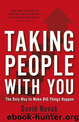 Taking People With You: The Only Way to Make Big Things Happen Paperback by David Novak