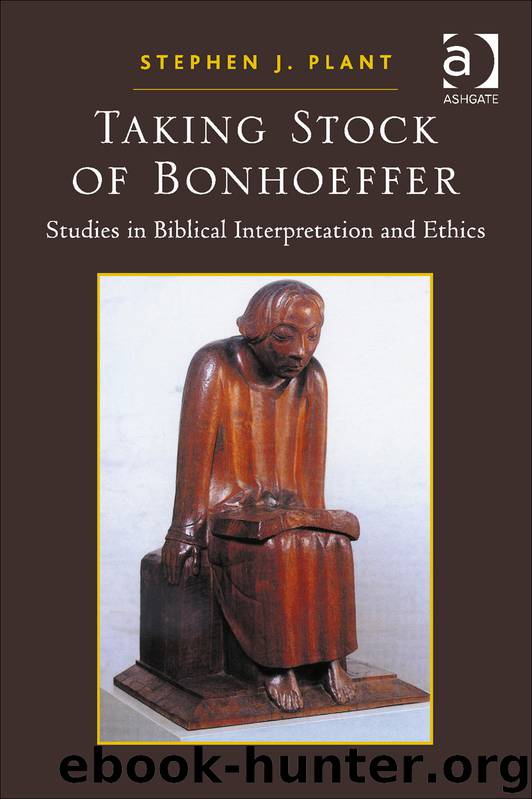 Taking Stock of Bonhoeffer by Plant Stephen J