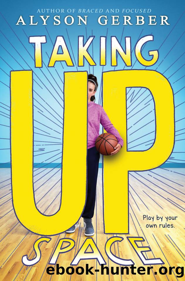 Taking Up Space by Alyson Gerber