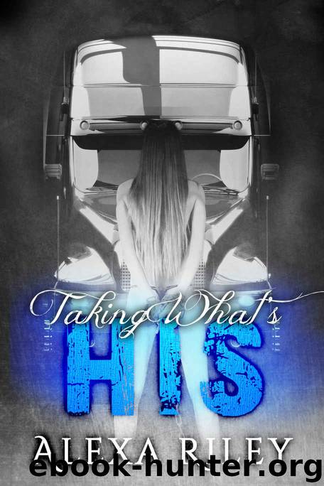 Taking What's His (Forced Submission Book 4) by Alexa Riley