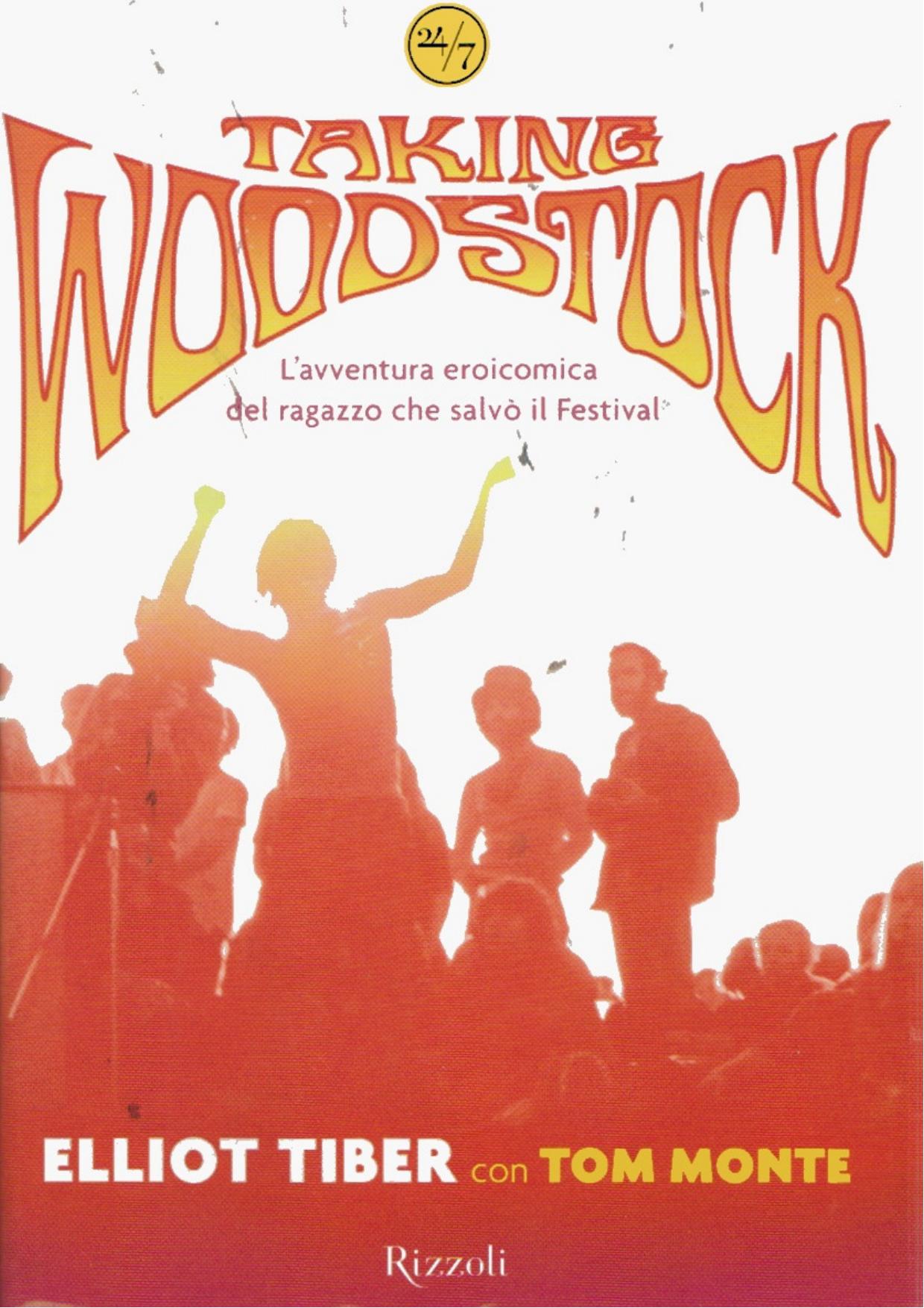 Taking Woodstock by Elliot Tiber