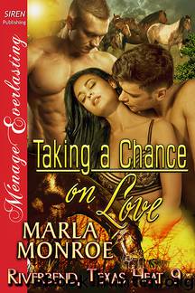 Taking a Chance on Love by Marla Monroe
