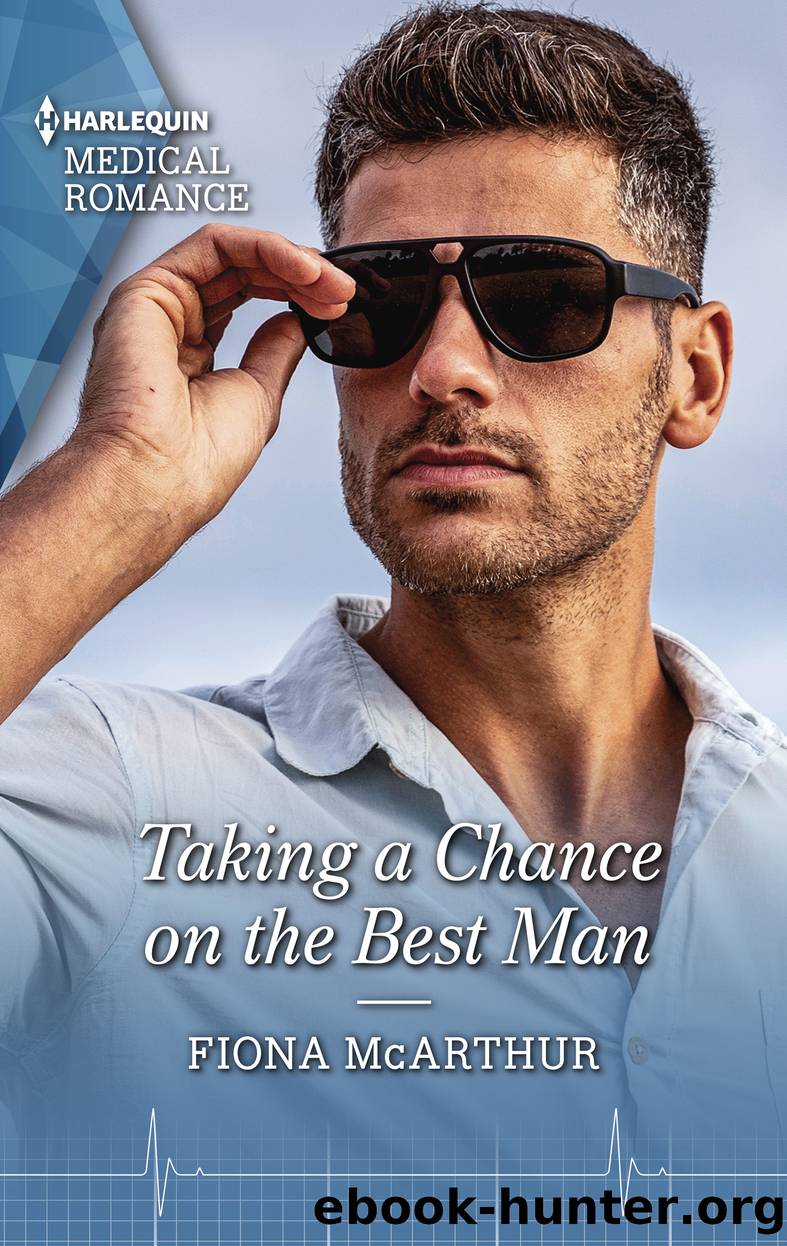 Taking a Chance on the Best Man by Fiona McArthur
