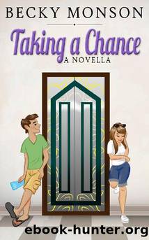 Taking a Chance: A Novella by Becky Monson