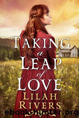 Taking a Leap of Love_An Inspirational Historical Western Romance Book by Lilah Rivers