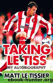 Taking le Tiss by Matt Le Tissier