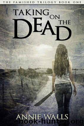 Taking on the Dead by Annie Walls