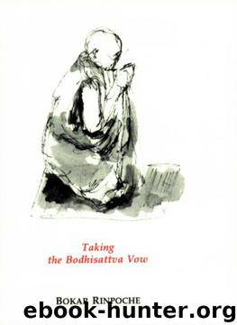 Taking the Bodhisattva Vow by Bokar Rinpoche