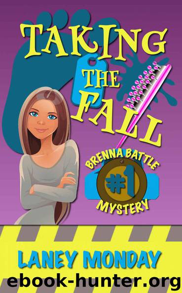 Taking the Fall: A Cozy Mystery (Brenna Battle Book 1) by Laney Monday