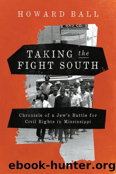 Taking the Fight South by Howard Ball