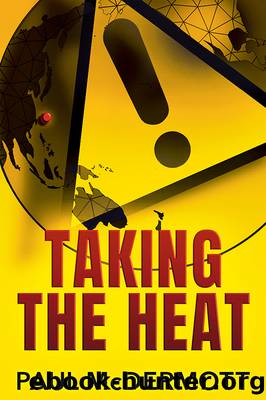Taking the Heat by Paul McDermott