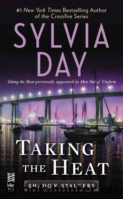 Taking the Heat by Sylvia Day - Shadow Stalkers 02 - Taking the Heat