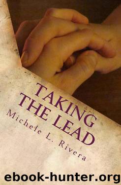 Taking the Lead by Michele L. Rivera