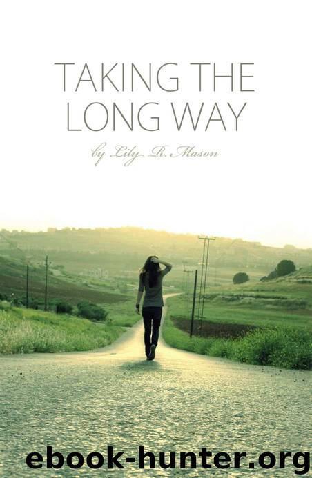 Taking the Long Way by Lily R. Mason